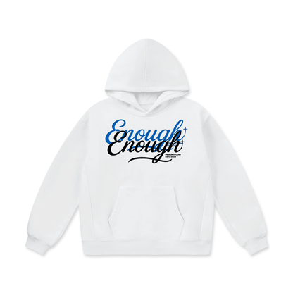 White hoodie with 'Enough is Enough' text on a white background