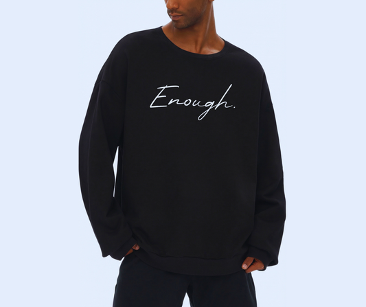 Enough.Drop Shoulder Sweatshirt