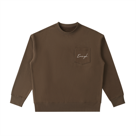 Enough.Crewneck Sweatshirt Coffee